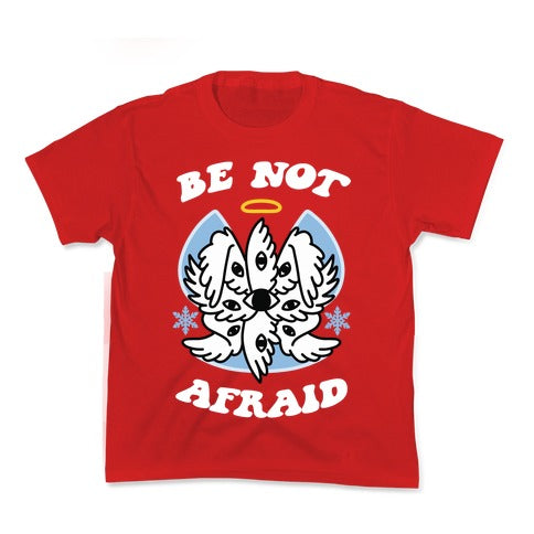 Be Not Afraid (Snow Angel) Kid's Tee