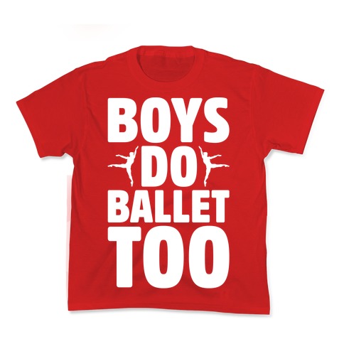 Boys Do Ballet Too White Print Kid's Tee