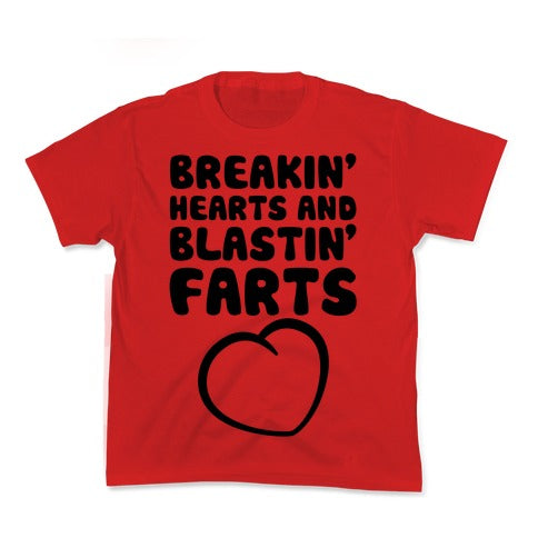 Breakin' Hearts And Blastin' Farts Kid's Tee