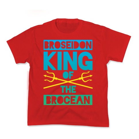 Broseidon King Of The Brocean Kid's Tee