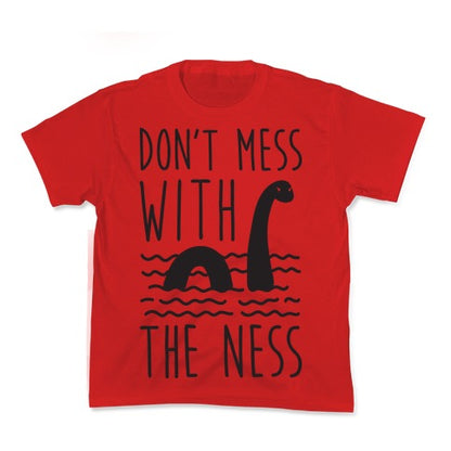 Don't Mess With The Ness Kid's Tee