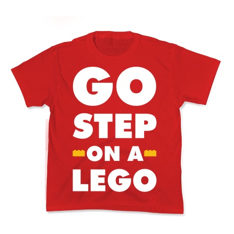 Go Step On A Lego Kid's Tee