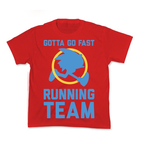 Gotta Go Fast Running Team Kid's Tee