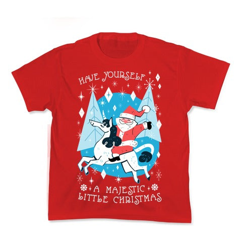 Have Yourself A Majestic Little Christmas Kid's Tee