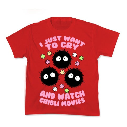 I Just Want To Cry And Watch Ghibli Movies Kid's Tee