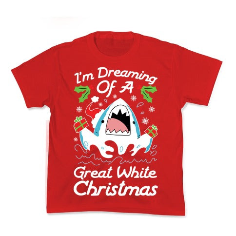 I'm Dreaming Of A Great White Christmas Kid's Tee