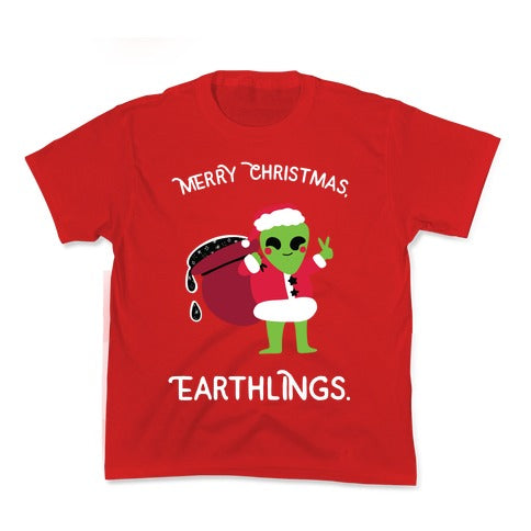 Merry Christmas, Earthlings. Kid's Tee