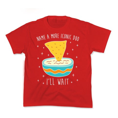 Name A More Iconic Duo Chips And Queso Kid's Tee
