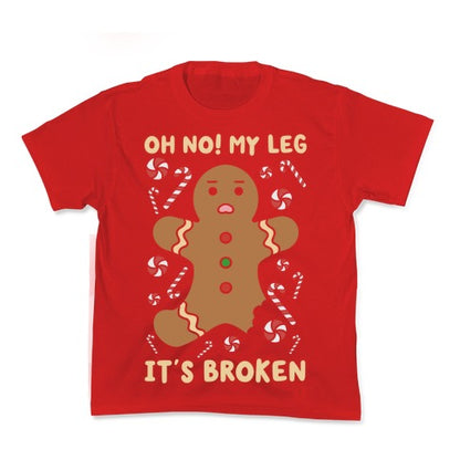 Oh No! My Leg It's Broken Kid's Tee