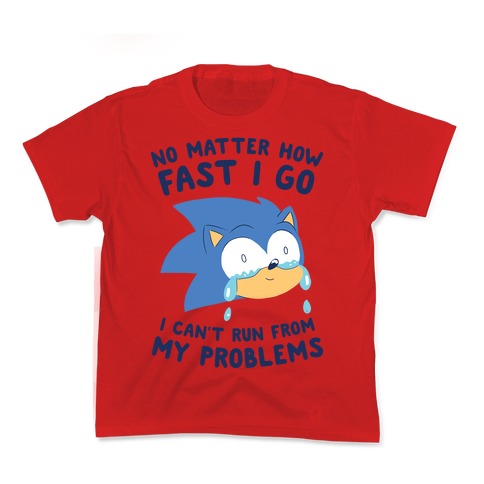 Sonic Can't Run From His Problems Kid's Tee