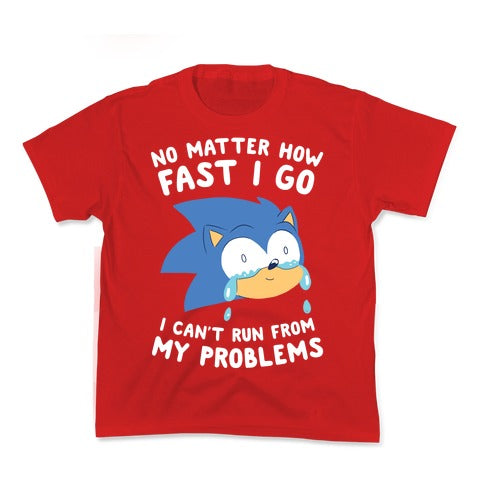Sonic Can't Run From His Problems Kid's Tee