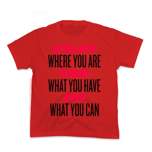 Start, Use, Do Kid's Tee