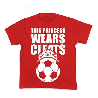 This Princess Wears Cleats (Soccer) Kid's Tee