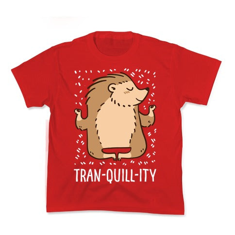 Tran-QUILL-ity - Hedgehog Kid's Tee