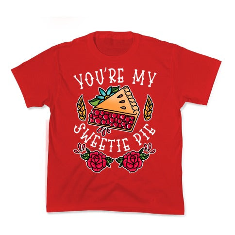 You're My Sweetie Pie Kid's Tee