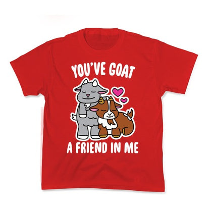 You've Goat a Friend in Me Kid's Tee