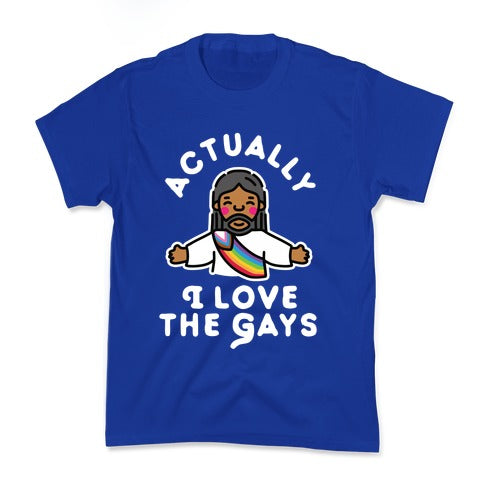 Actually, I Love The Gays (Brown Jesus) Kid's Tee