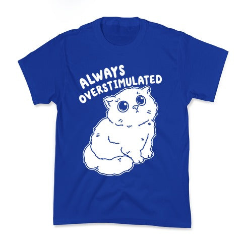 Always Overstimulated Cat Kid's Tee