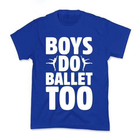 Boys Do Ballet Too White Print Kid's Tee