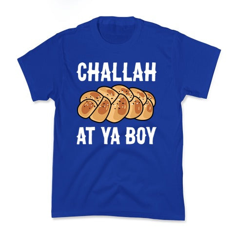 Challah At Ya Boy Kid's Tee