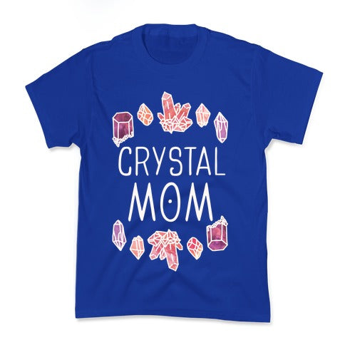 Crystal Mom Kid's Tee