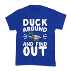 Duck Around And Find Out Kid's Tee
