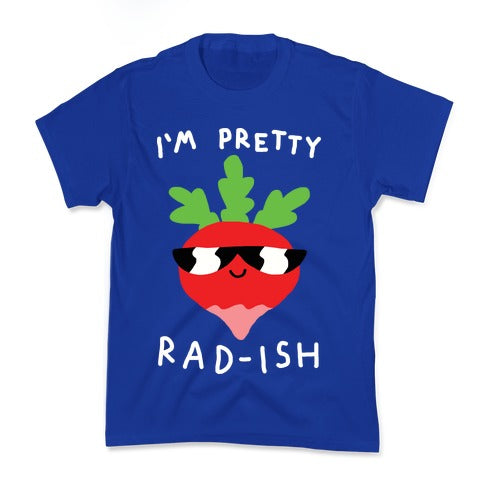 I'm Pretty Rad-ish Kid's Tee