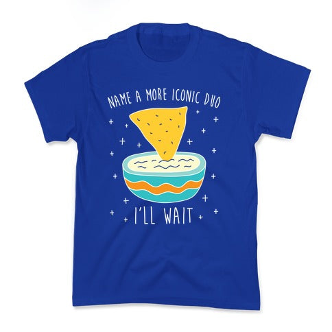 Name A More Iconic Duo Chips And Queso Kid's Tee