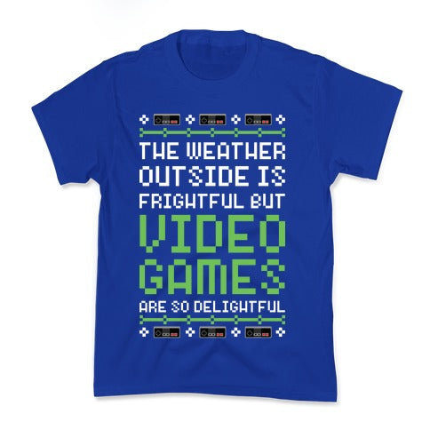 Video Games Are So Delightful Kid's Tee