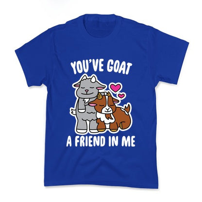 You've Goat a Friend in Me Kid's Tee