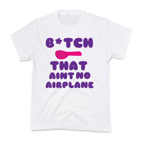 Ain't no Airplane (pink) Kid's Tee