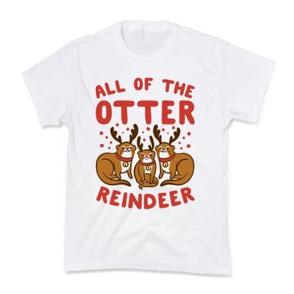 All of The Otter Reindeer Kid's Tee