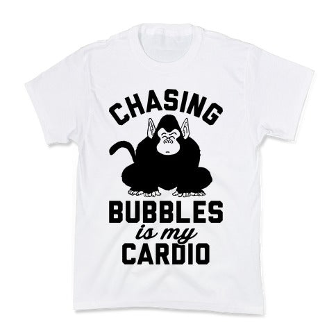 Chasing Bubbles Is My Cardio Kid's Tee