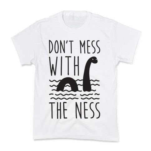 Don't Mess With The Ness Kid's Tee