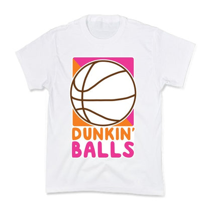 Dunkin' Balls - Basketball  Kid's Tee