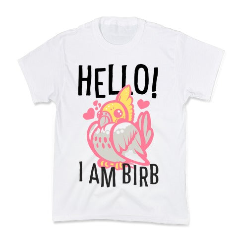 HELLO! I am BIRB! Kid's Tee