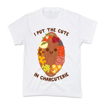 I Put the Cute In Charcuterie Kid's Tee