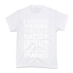I Would Challenge You To A Battle Of Wits Kid's Tee