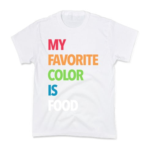 My Favorite Color is Food Kid's Tee