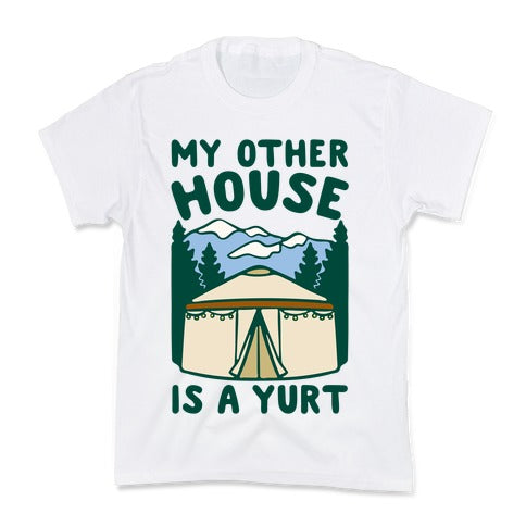 My Other House Is A Yurt Kid's Tee