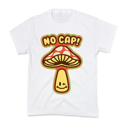 No Cap Mushroom Parody Kid's Tee