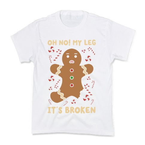 Oh No! My Leg It's Broken Kid's Tee