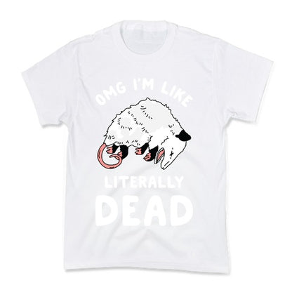 OMG I'm Literally Dead Possum Kid's Tee