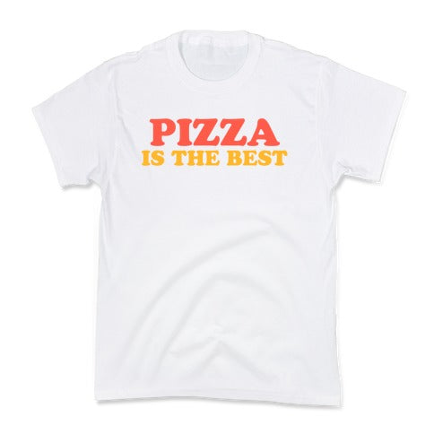 Pizza is the Best Kid's Tee