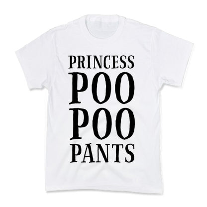 Princess Poo Poo Pants Kid's Tee
