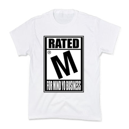 Rated M For Mind Yo Business Kid's Tee