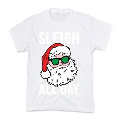 Sleigh All Day Santa (White) Kid's Tee