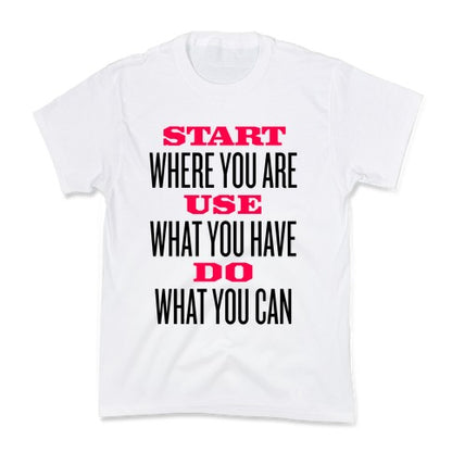 Start, Use, Do Kid's Tee