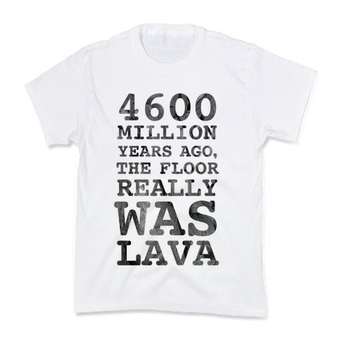 The Floor Really Was Lava Kid's Tee