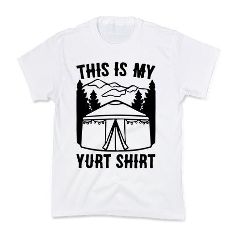 This Is My Yurt Shirt Kid's Tee